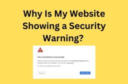 Why Is My Website Showing a Security Warning